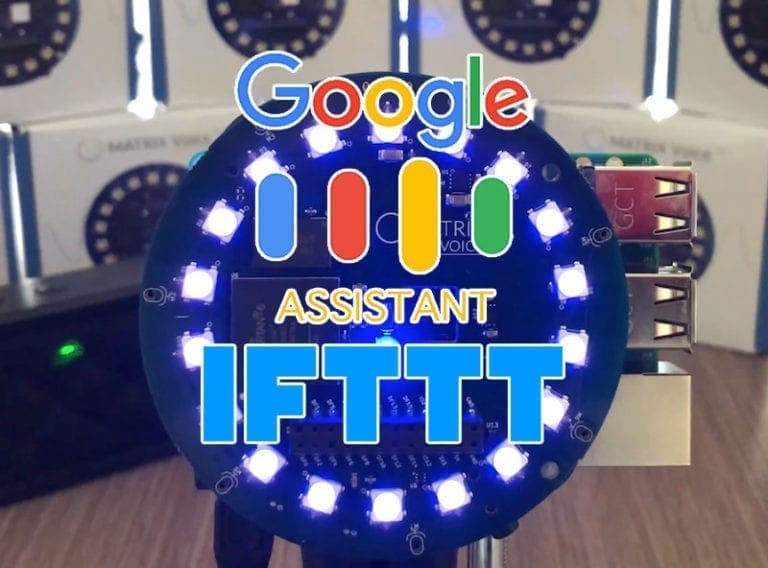Google Assistant IFTTT Integration MATRIX Voice