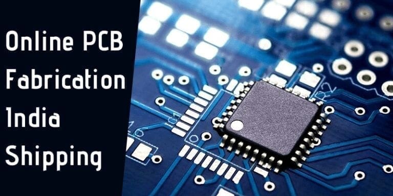 PCB Fabrication Online India Shipping | Cheap and Fast