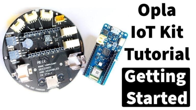 Opla IoT Kit Tutorial | Getting Started with Arduino IoT