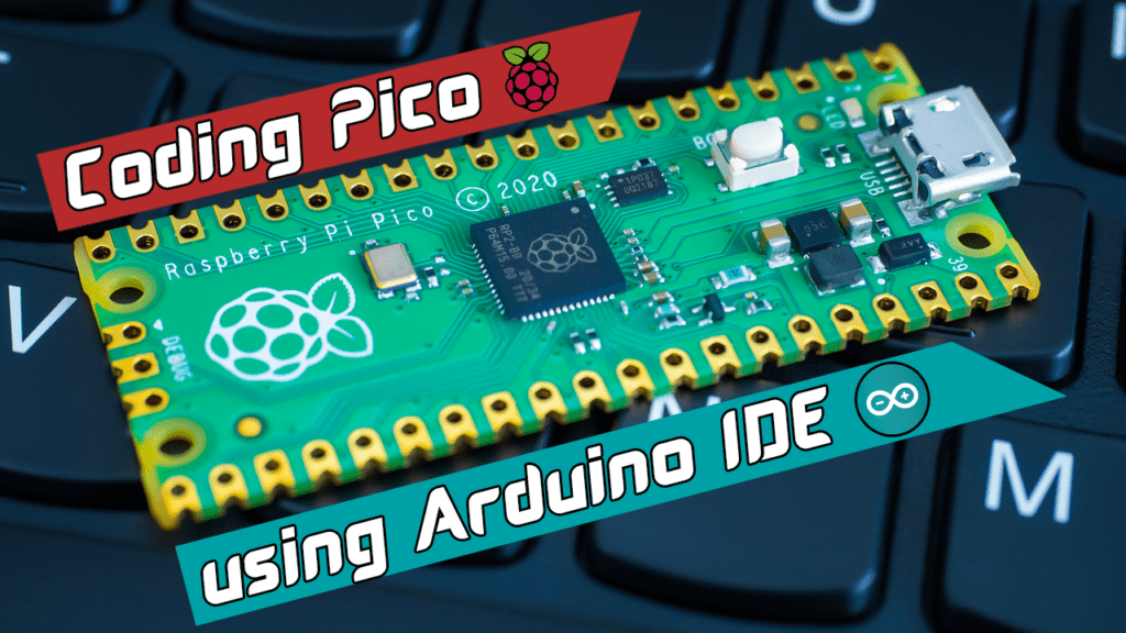 Arduino IDE Raspberry Pi Pico Support